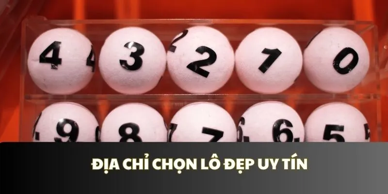 Giới thiệu địa chỉ uy tín để chọn lô đẹp